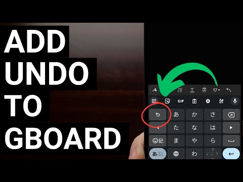 How to Add an Undo Button to the Gboard Keyboard App on Android?