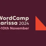 WordCamp Larissa 2024: Γνωρίστε τους ομιλητές!